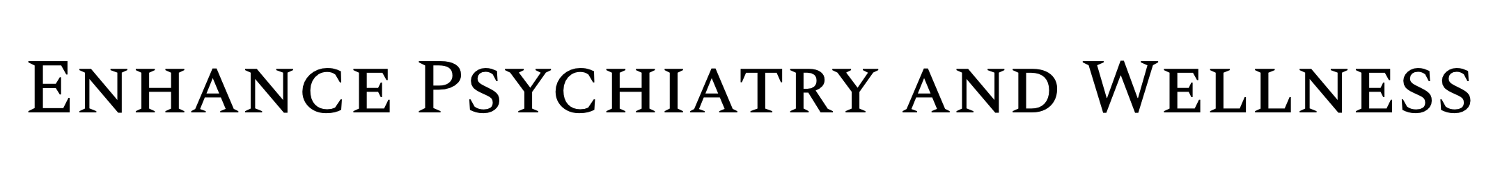 Enhance Psychiatry and Wellness – Laurel, MD